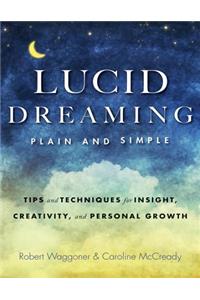 Lucid Dreaming, Plain and Simple