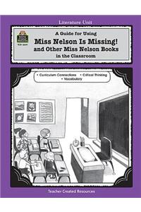 A Guide for Using Miss Nelson Is Missing in the Classroom