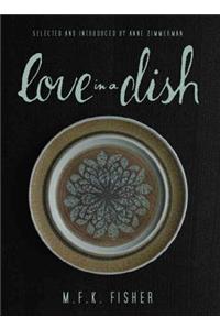 Love in a Dish... and Other Culinary Delights