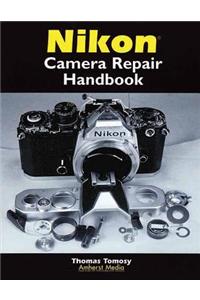 Nikon Camera Repair Handbook