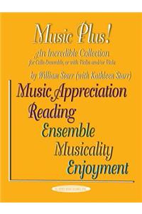 Music Plus! an Incredible Collection: Cello Ensemble, or with Violin And/Or Viola