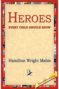 Heroes Every Child Should Know