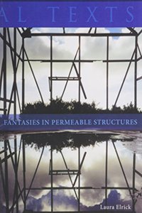 Fantasies in Permeable Structures