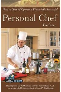 How to Open & Operate a Financially Successful Personal Chef Business