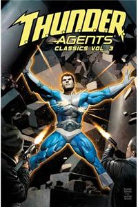 T.H.U.N.D.E.R. Agents Classics Volume 3