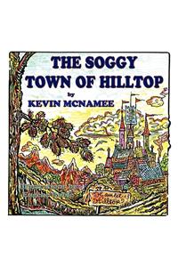 The Soggy Town of Hilltop