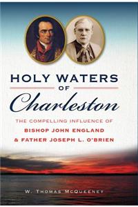 Holy Waters of Charleston