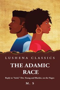 The Adamic Race Reply to 