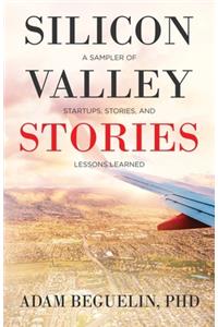 Silicon Valley Stories