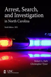 Arrest, Search, and Investigation in North Carolina