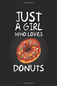 Just A Girl Who Loves donuts