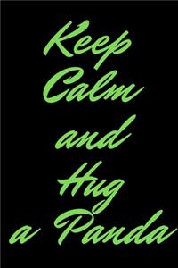 Keep Calm and Hug a Panda