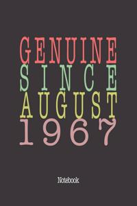 Genuine Since August 1967