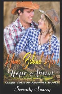 Home Behind Her, Hope Ahead: Cowboy Romance Novel