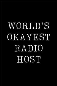 World's Okayest Radio Host