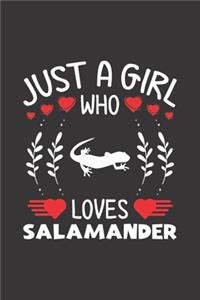 Just A Girl Who Loves Salamander