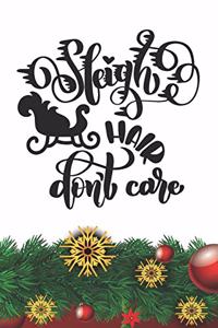 Sleight hair don't Care Notebook