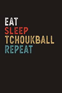 Eat Sleep Tchoukball Repeat Funny Sport Gift Idea