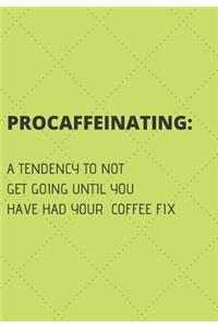 Procaffeinating