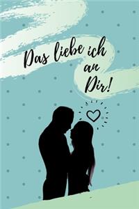 Das Liebe Ich an Dir!