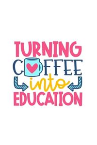 Turning Coffee Into Education