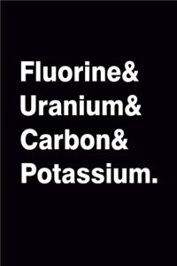 Fluorine Uranium Carbon Potassium
