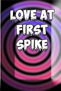 Love At First Spike