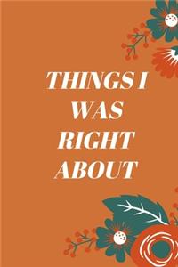 Things I Was Right about