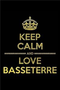 KEEP CALM AND LOVE BASSETERRE Notebook
