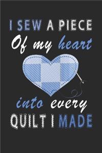 My heart into every quilt I made