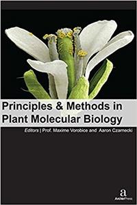 PRINCIPLES & METHODS IN PLANT MOLECULAR BIOLOGY