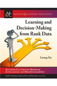 Learning and Decision-Making from Rank Data