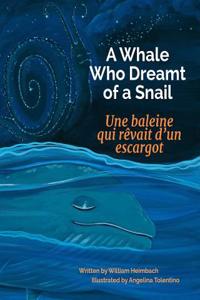 A Whale Who Dreamt of a Snail