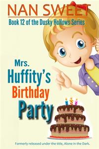 (12) Mrs. Huffity's Birthday Party