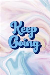 Keep Going