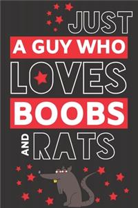Just a Guy Who Loves Boobs and Rats