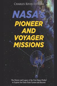 NASA's Pioneer and Voyager Missions