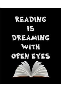 Reading Is Dreaming With Open Eyes