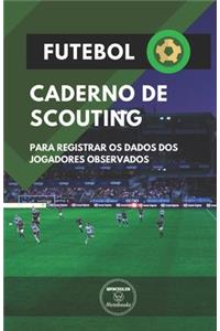 Futebol. Caderno de Scouting