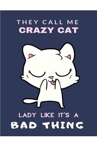 They Call Me Crazy Cat Lady Like It's a Bad Thing