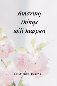 Amazing Things Will Happen