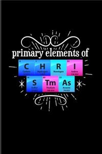 Primary Elements Of C H R I S Tm As