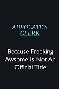 Advocate's Clerk Because Freeking Awsome is not an official title