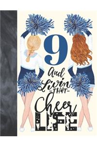 9 And Livin That Cheer Life