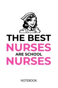 The best nurses are school nurses
