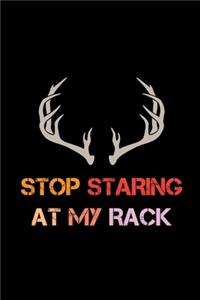 Stop Staring At My Rack