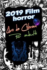 2019 Film horror Libro da Colorare Per adulti