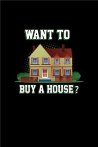 Want To Buy A House
