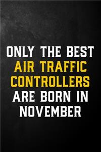Only The Best Air Traffic Controllers Are Born In November