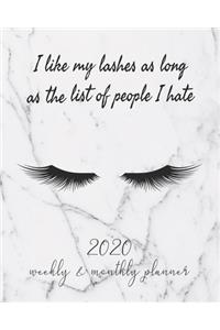 I Like My Lashes As Long As The List Of People I Hate